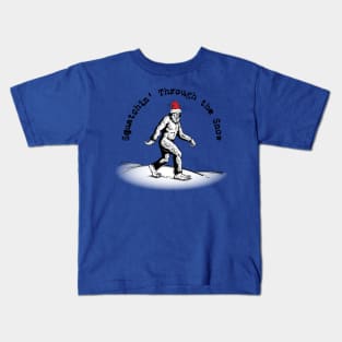 Squatchin' Through the Snow Kids T-Shirt